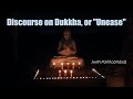 Discourse on Dukkha, or 