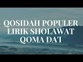 LIRIK SHOLAWAT QOMA DA'I (قَامَ دَاعِي) - SHOLAWAT TERBARU 2024