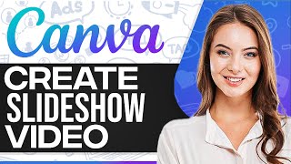 How To Make Canva Slideshow Video 2026 (Step-By-Step)