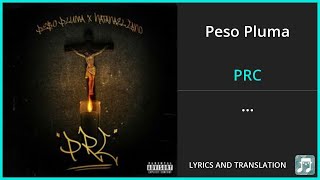 Peso Pluma - PRC Lyrics English Translation - ft Natanael Cano - Spanish and English Dual Lyrics