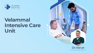 Doctor Talks | Senior Intensivist | ICU Care |  Velammal Medical College Hospital | Madurai