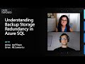 Understanding Backup Storage Redundancy in Azure SQL | Data Exposed