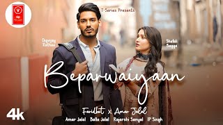 Beparwaiyaan (Music Video): Digvijay Rathee, Shefali | IP Singh, Rajarshi, Amar Jalal | Faridkot