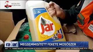 Radar – Megsemmisített fekete mosószer (2024-06-11) - HÍR TV