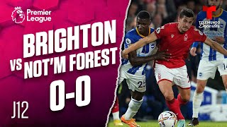 Highlights & Goals: Brighton vs. Nottingham Forest 0-0 | Premier League | Telemundo Deportes
