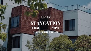 EP.15 Staycation.mp4 ｜ WM hotel｜西貢｜無邊際泳池｜渡假｜泰國菜｜西貢碼頭｜#1mmood