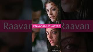 Raavanan Or Raavan