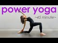 Full Power Yoga Class (45 Minute)