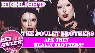 Hey Qween! HIGHLIGHT: Are The Boulet Brothers Really Brothers? | Hey Qween