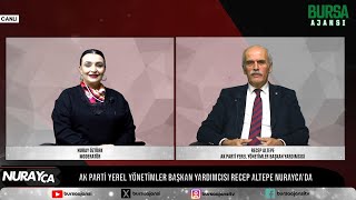 NurayCa / Recep Altepe / Ak Parti Yerel Yönetimler Başkan Yardımcısı