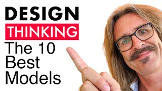 Ten Design Thinking Process Models: a Complete 2021 Overview