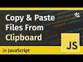 How to Paste Files from the Clipboard - JavaScript Tutorial