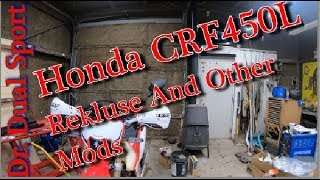 Honda CRF450L Rekluse And Other Mods