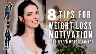 8 Tips for Weight Loss Motivation - That Helped Me Lose 180 Lbs | Half of Carla
