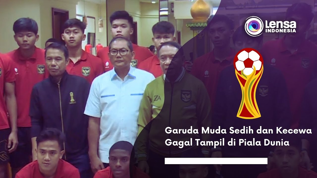 Garuda Muda Sedih Dan Kecewa Gagal Tampil Di Piala Dunia - YouTube