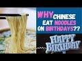 Learn Chinese - Why Chinese eat noodles on birthdays?