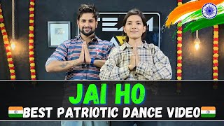 Jai Ho | Best Patriotic Dance Video | Independence Day Special | 15 August | Ashish Raval AD