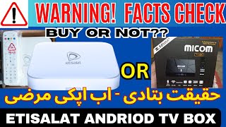 ETISALAT ANDRIOD TV BOX BUY or NOT?? ETISALAT TV BOX/BEST ANDRIOD TV BOX IN PAKISTAN/LATEST TV BOX