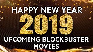 2019 Upcoming Blockbuster Hindi Dubbed Movies | Happy New Year