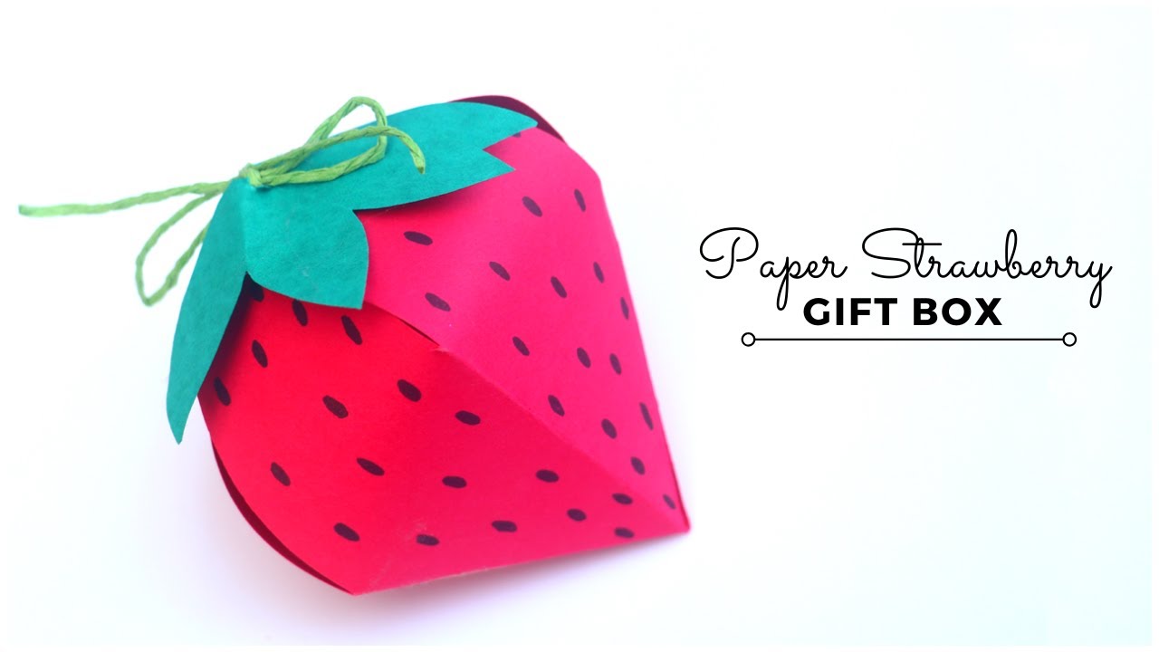Paper Strawberry Gift Box Tutorial Youtube