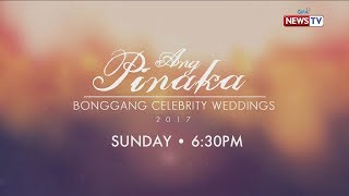 Ang Pinaka: Bonggang Celebrity weddings