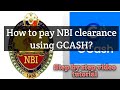 Pay your NBI clearance using GCASH | Video tutorial