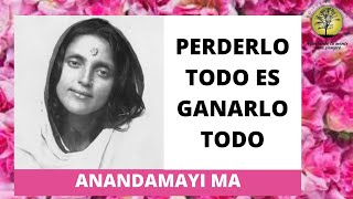 Anandamayi Ma ~ Punteros para una Total Autoentrega