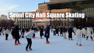 [4K] 서울광장 스케이트장 ⛸️ 크리스마스 트리 ☃️ 입장료 1천원 Seoul City Hall Plaza Skating Rink, in Korea,