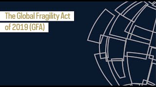 The Global Fragility Act of 2019
