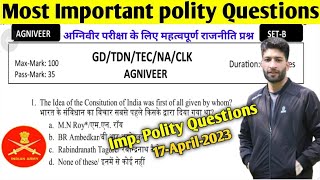 AGNIVEER 17-April-Exam | GD/TDN/CLK/TEC/NA| Most Important Polity Questions | #agniveer