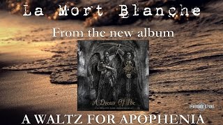 A Dream of Poe - La Mort Blanche (Official Lyric Video)