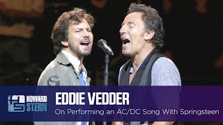 Eddie Vedder on Performing With Bruce Springsteen and Getting Advice From Neil Young