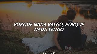 Juanes - Nada Valgo Sin Tu Amor // Letra