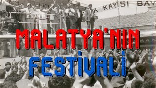 MALATYA'NIN FESTİVALİ - NASIL BELGESELİ