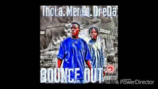 Thola x Menlo x Dreda - Bounce Out