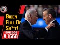 Biden Full Of Sh*t! | Nick Di Paolo Show #1660