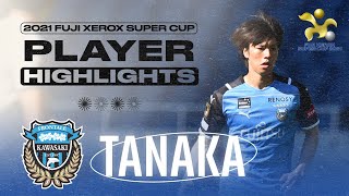 PLAYER HIGHLIGHTS: Ao Tanaka | Kawasaki Frontale | 2021 Fuji Xerox Super Cup