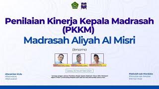 🔴PENILAIAN KINERJA KEPALA MADRASAH || MA AL MISRI 2024