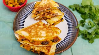 Veggie Bean Quesadillas - Easy \u0026 Quick Meal under 30 mins. - Mexican Food - Bachelor foods