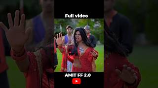 Full Video AMIT FF 2.0 me Jake dekho -#funnyvideo #funny #shorts