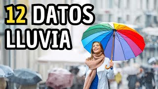 12 Datos curiosos de la  Lluvia para personas Inteligentes y Curiosas