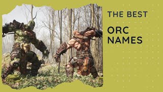 65 Best Orc Names (Female, Male, DnD, WoW, Elder Scrolls, Skyrim, LOTR)