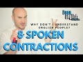 Natural English pronunciation - 8 Spoken Contractions