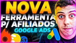 NOVA FERRAMENTA para Anunciar no Google Ads como afiliado | Nicho Black HACKEADO