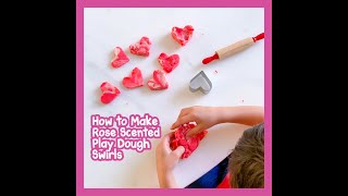 How to Make Rose Scented Play Dough
