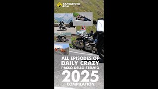 All Daily Crazy Episodes of season 2025 - Passo dello Stelvio Compilation