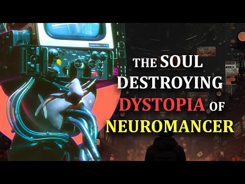 Neuromancer: the origin of Cyberpunk, a horrible dystopia