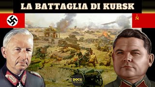 La Battaglia di Kursk - Documentario Seconda Guerra Mondiale