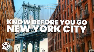 THINGS TO KNOW BEFORE YOU GO TO NEW YORK CITY
