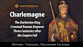 Charlemagne, the barbarian king crowned Roman Emperor three centuries after the empire fell.